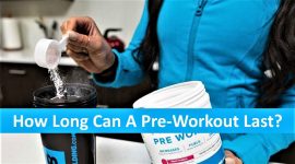 how long can a pre-workout last